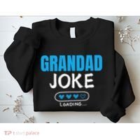 Grandad Joke Loading Funny Grandad Fathers Day Sweatshirt thumb 2