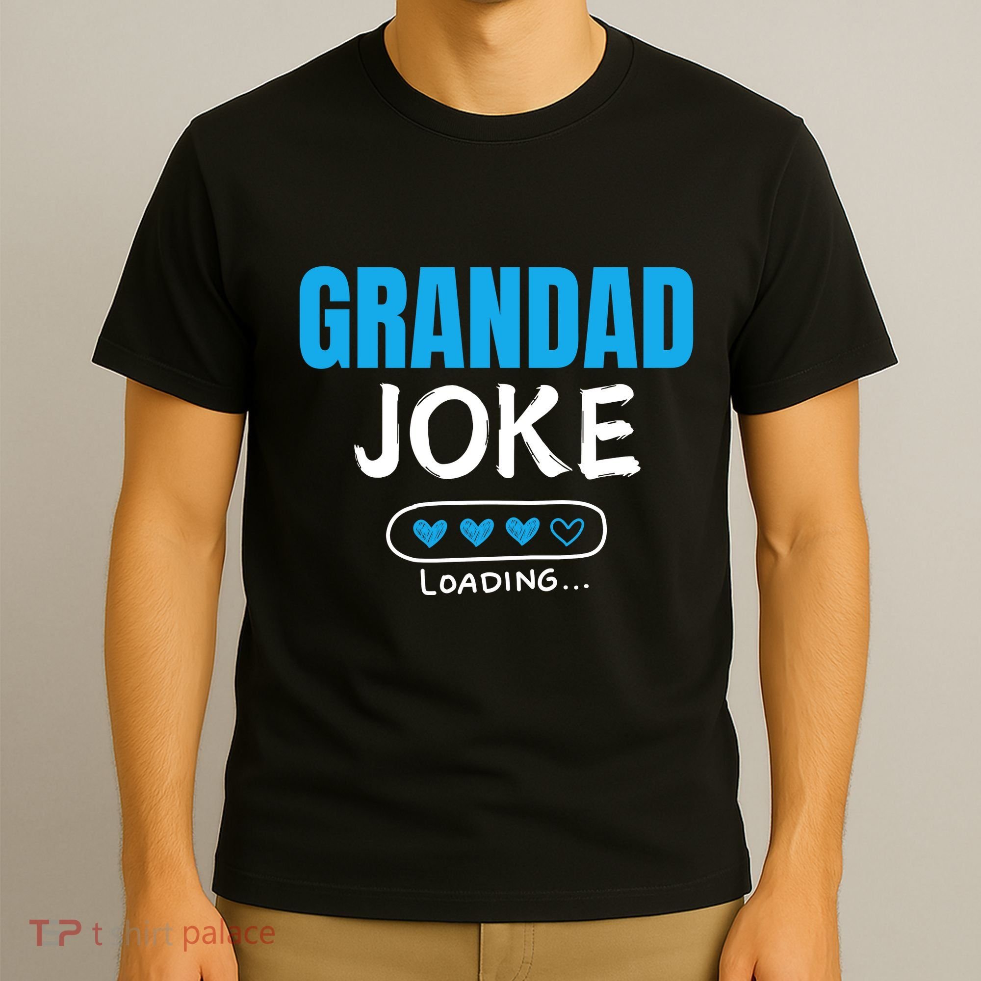 Grandad Joke Loading Funny Grandad Fathers Day T-Shirt
