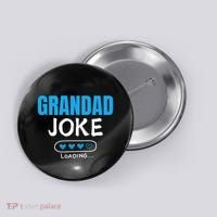 Grandad Joke Loading Funny Grandad Fathers Day Button thumb 0