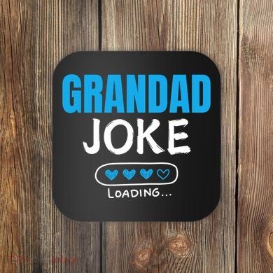 Grandad Joke Loading Funny Grandad Fathers Day Coaster