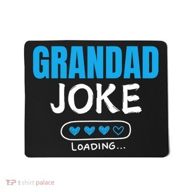 Grandad Joke Loading Funny Grandad Fathers Day Mousepad