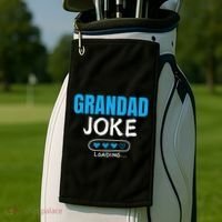 Grandad Joke Loading Funny Grandad Fathers Day Golf Towel thumb 2