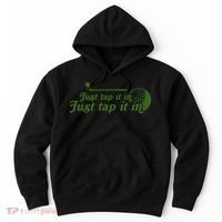 Golf Just Tap It In Funny Golf Player Golfing Sport Quote Hoodie thumb 0