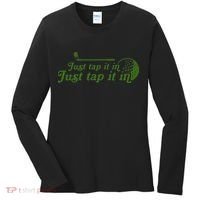 Golf Just Tap It In Funny Golf Player Golfing Sport Quote Women's Long Sleeve Shirt thumb 0