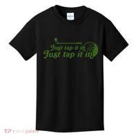 Golf Just Tap It In Funny Golf Player Golfing Sport Quote Kids T-Shirt thumb 0