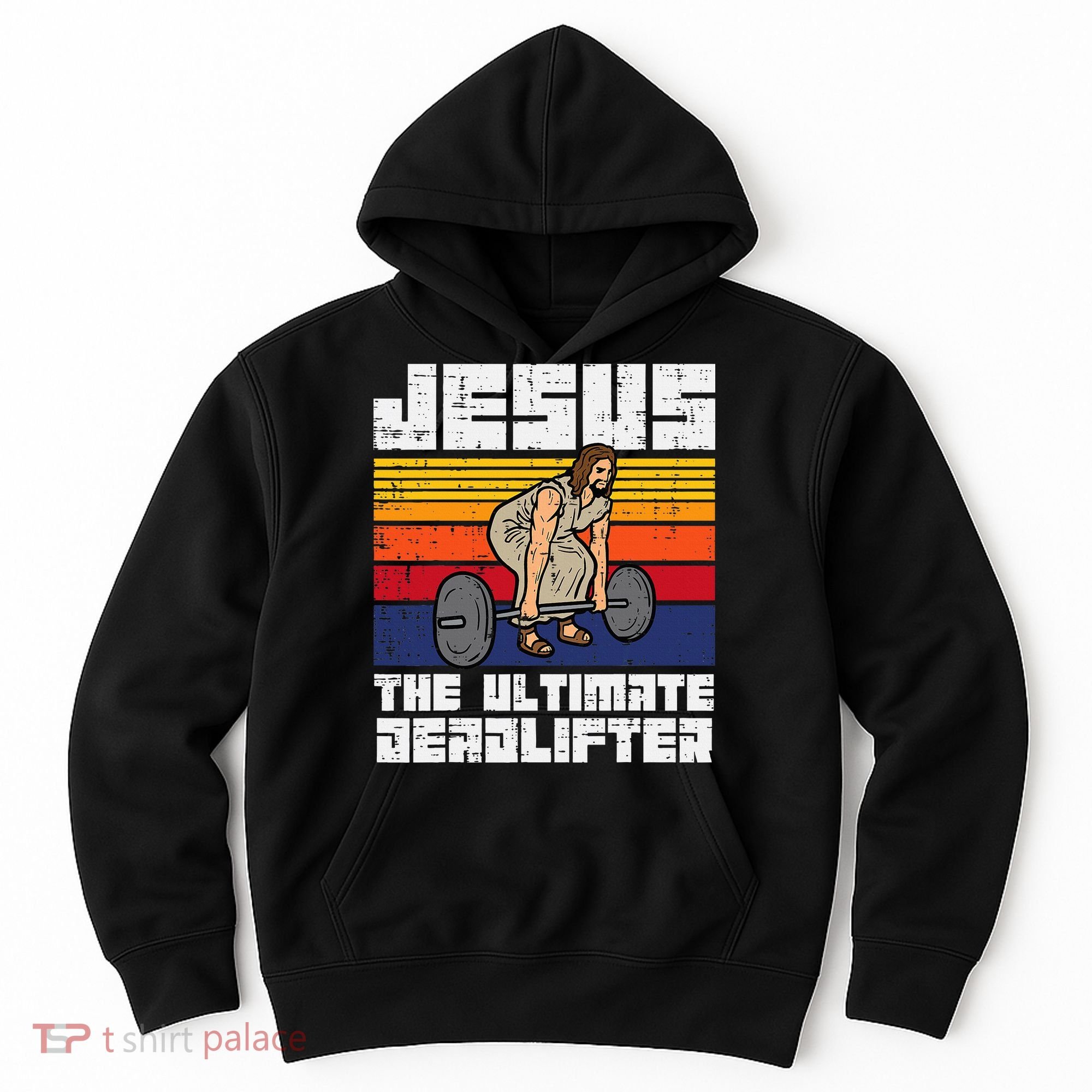 Gym Jesus Ultimate Deadlifter Christian Workout Hoodie