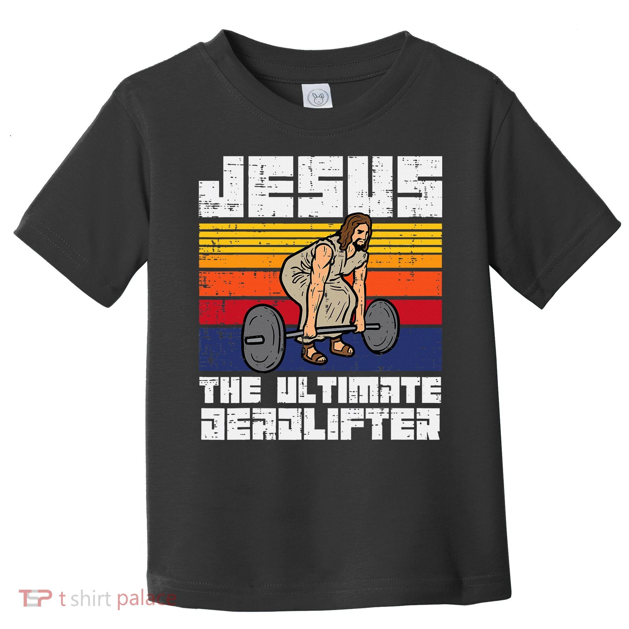Gym Jesus Ultimate Deadlifter Christian Workout Toddler T-Shirt