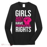 Girl  Just Want To Have Fundamental Rights Long Sleeve Shirt thumb 0