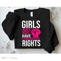 Girl  Just Want To Have Fundamental Rights Sweatshirt thumb 2
