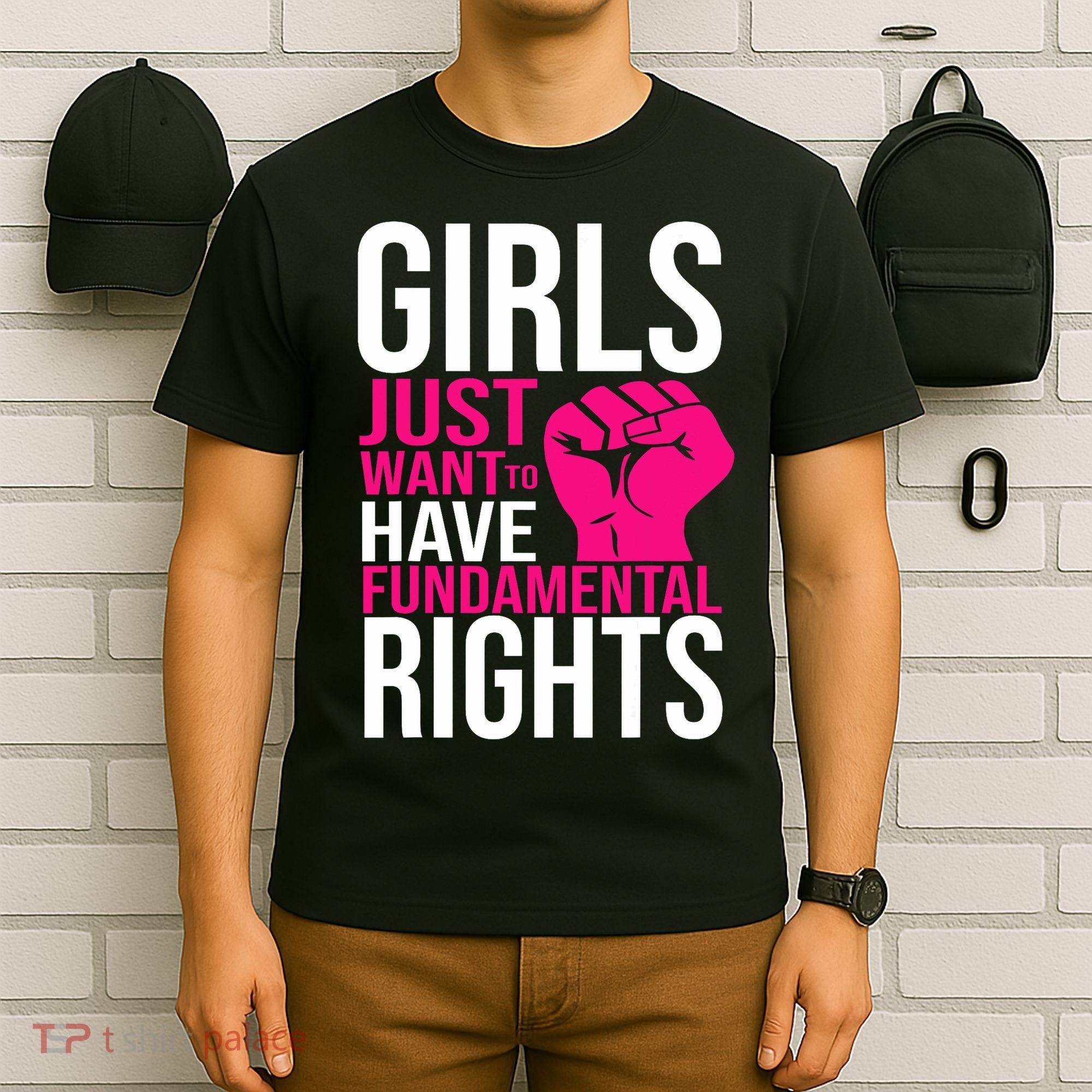 Girl  Just Want To Have Fundamental Rights T-Shirt