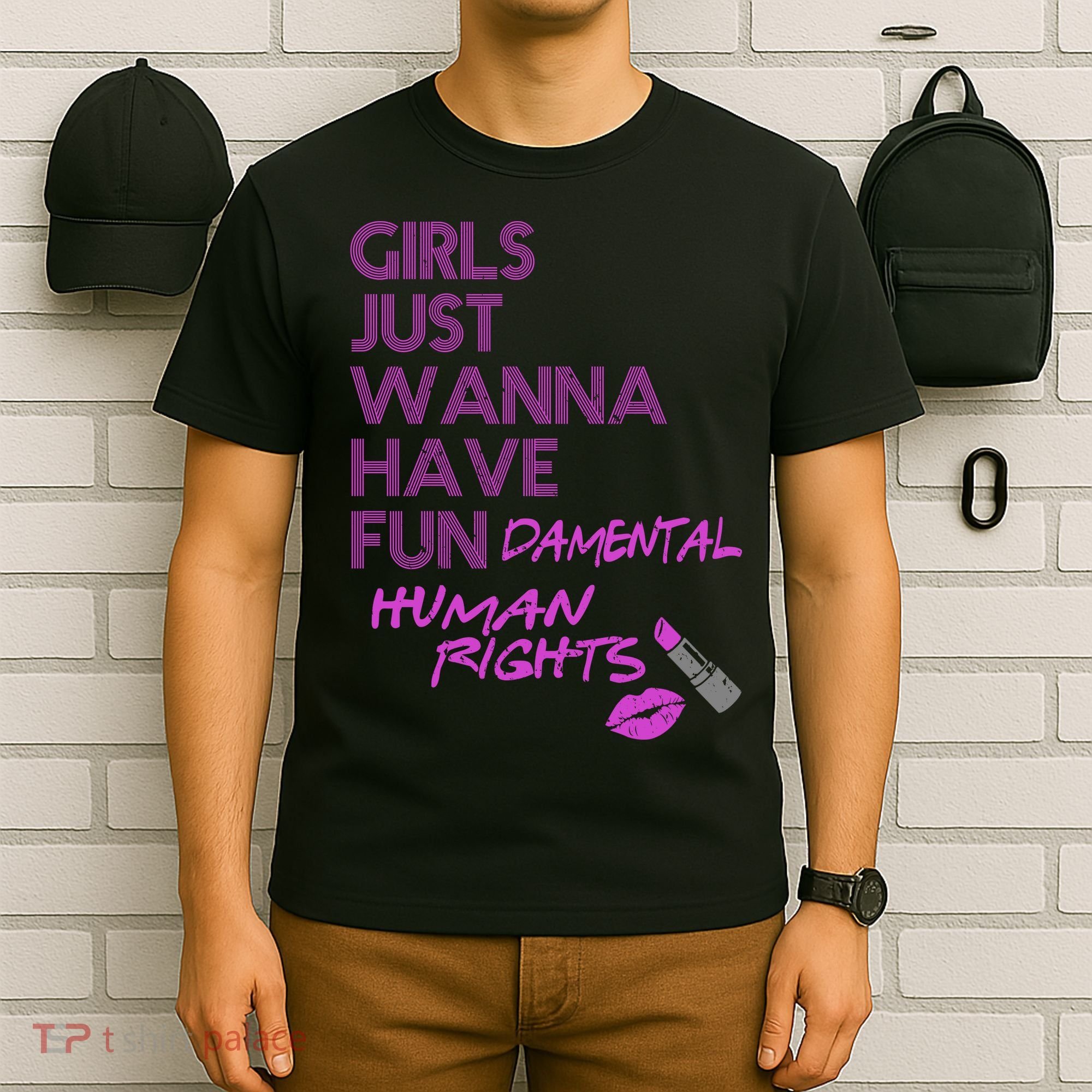 Girls Just Wanna Have Fundamental Human Rights T-Shirt