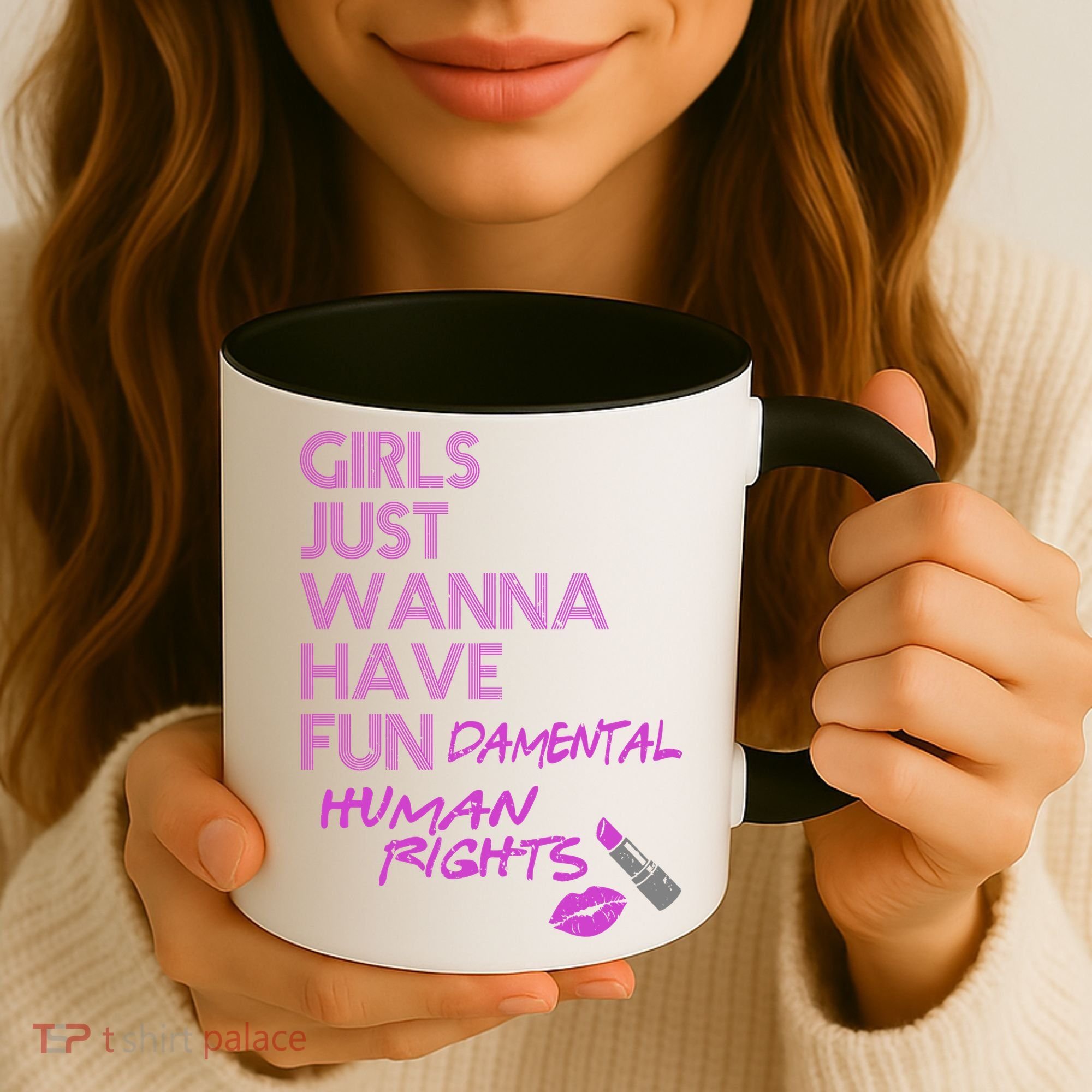Girls Just Wanna Have Fundamental Human Rights Coffee Mug