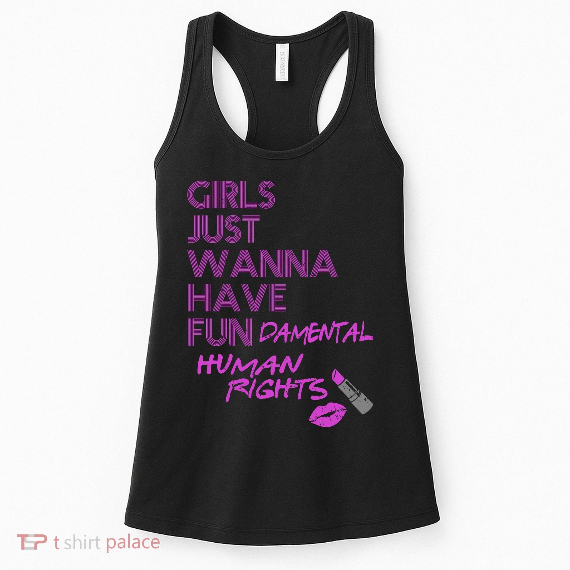 Girls Just Wanna Have Fundamental Human Rights Women's Tank Top