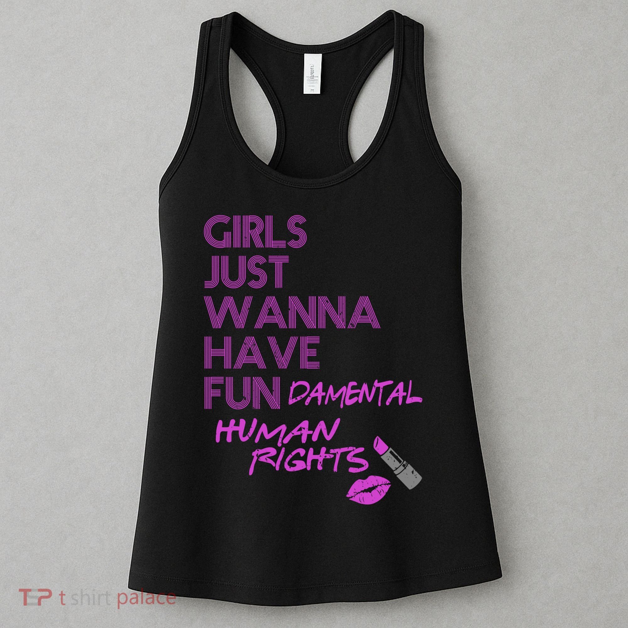 Girls Just Wanna Have Fundamental Human Rights Women's Tank Top