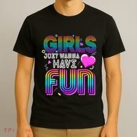Girl Just Wanna Have Fun Awesome 70s 80s 90s 1980s T-Shirt thumb 3