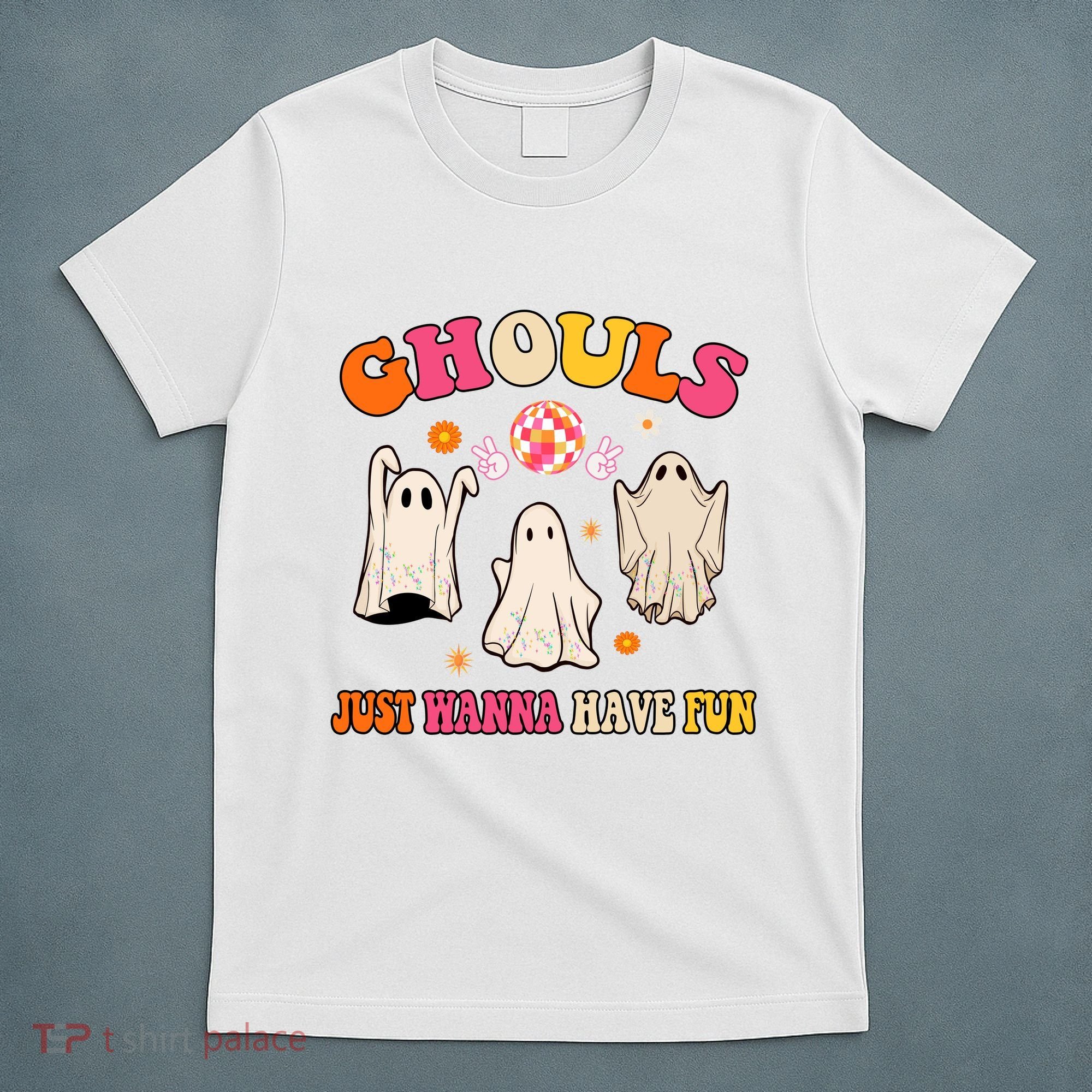 Ghouls Just Wanna Have Fun Halloween Groovy Ghost T-Shirt