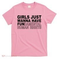 Girls Just Wanna Have Fundamental Human Rights T-Shirt thumb 0
