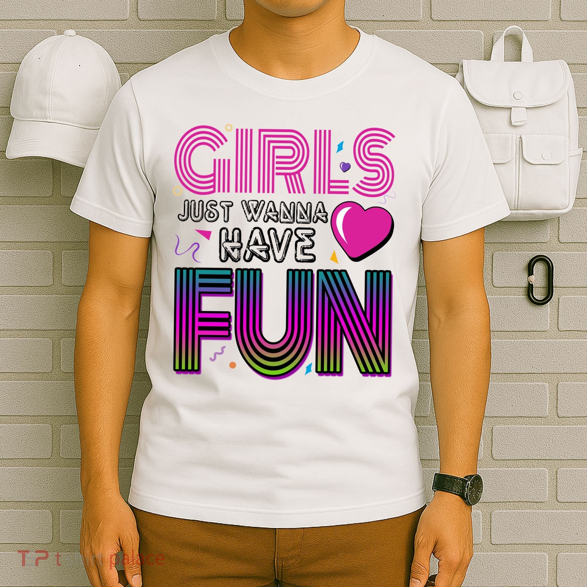 Girls Just Wanna Have Fun 80s Retro Party T-Shirt