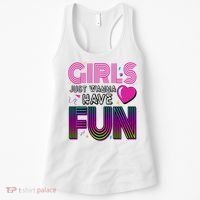 Girls Just Wanna Have Fun 80s Retro Party Women's Tank Top thumb 0