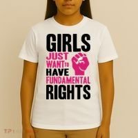 Girl Just Want To Have Fundamental Rights Protest T-Shirt thumb 4