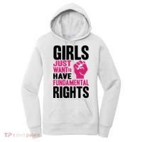 Girl Just Want To Have Fundamental Rights Protest Women's Hoodie thumb 0