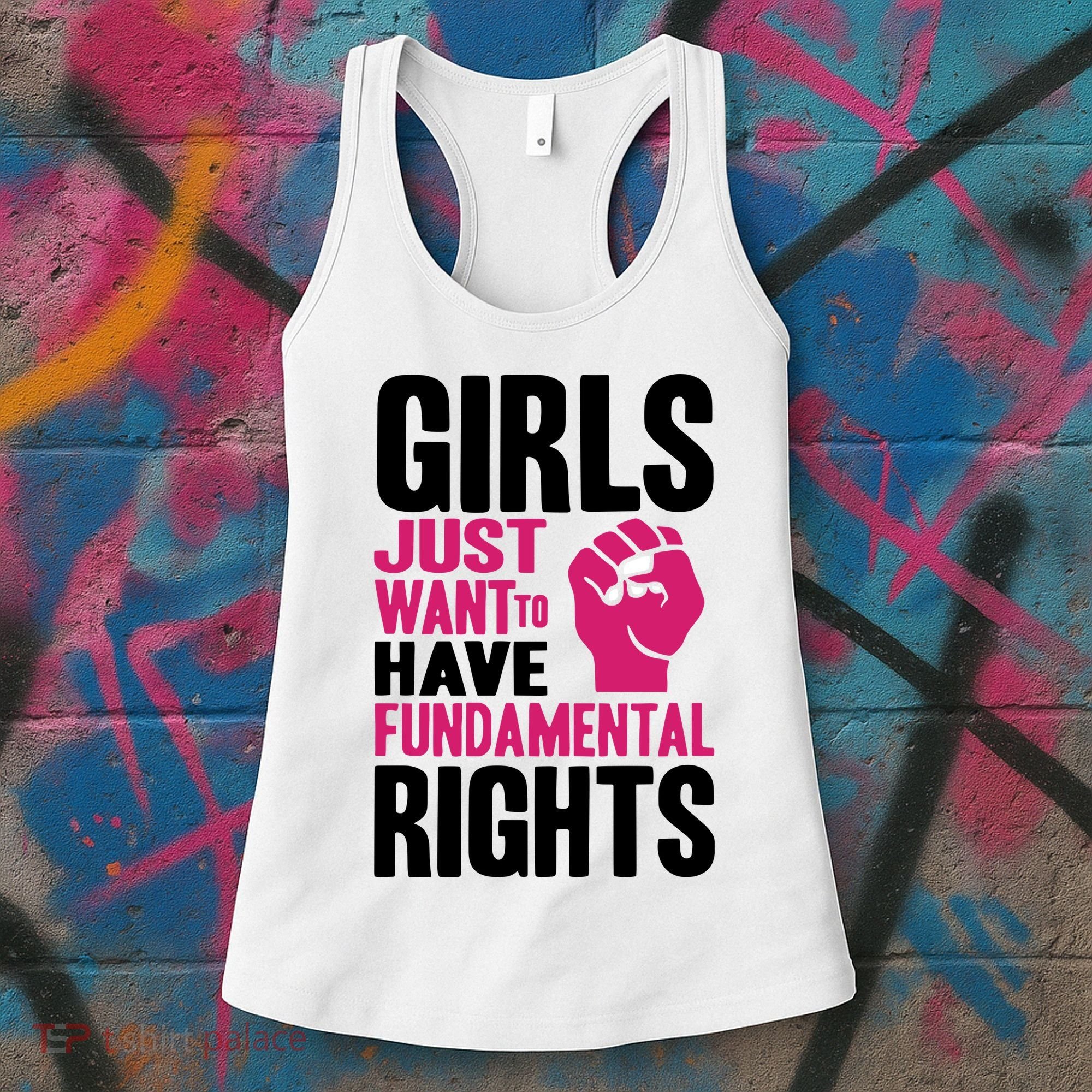 Girl Just Want To Have Fundamental Rights Protest Women's Tank Top
