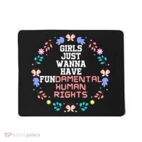 Girls Just Want To Have Fundamental Rights Mousepad thumb 0