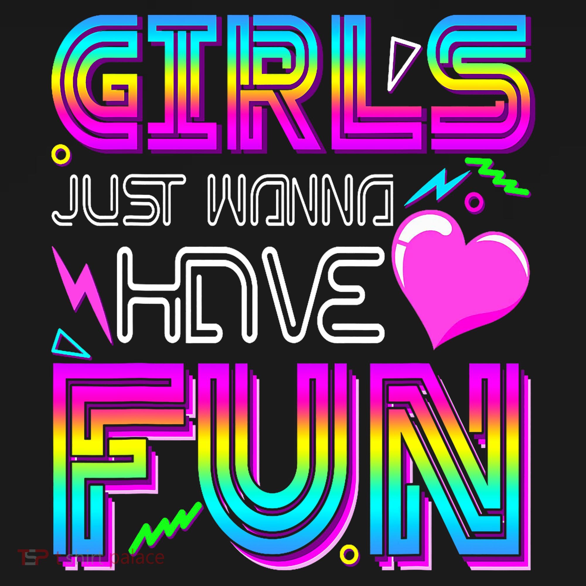 Girl Just Wanna Have Fun Awesome 70_s 80_s 90_s 1980s Women's Tank Top