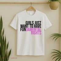 Girls Just Wanna Have Fundamental Rights Feminist T-Shirt thumb 2