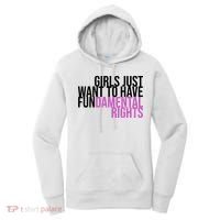 Girls Just Wanna Have Fundamental Rights Feminist Women's Hoodie thumb 0
