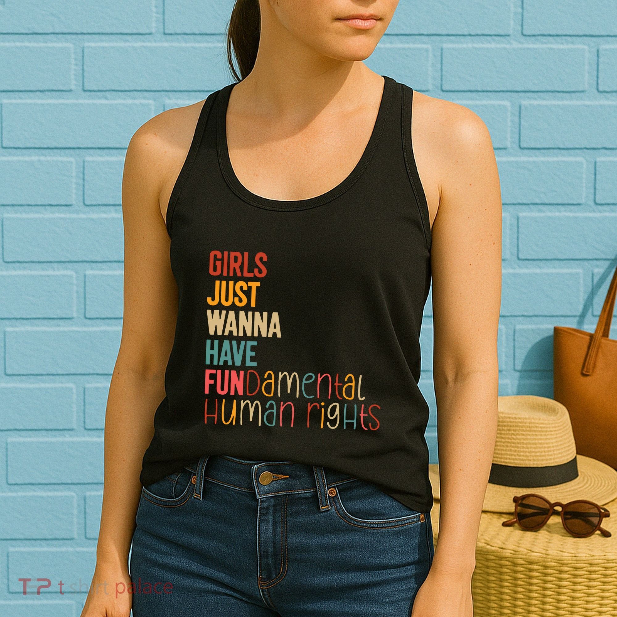 Girl Just Wanna Have Fundamental Human Rights Women Rights Women's Tank Top