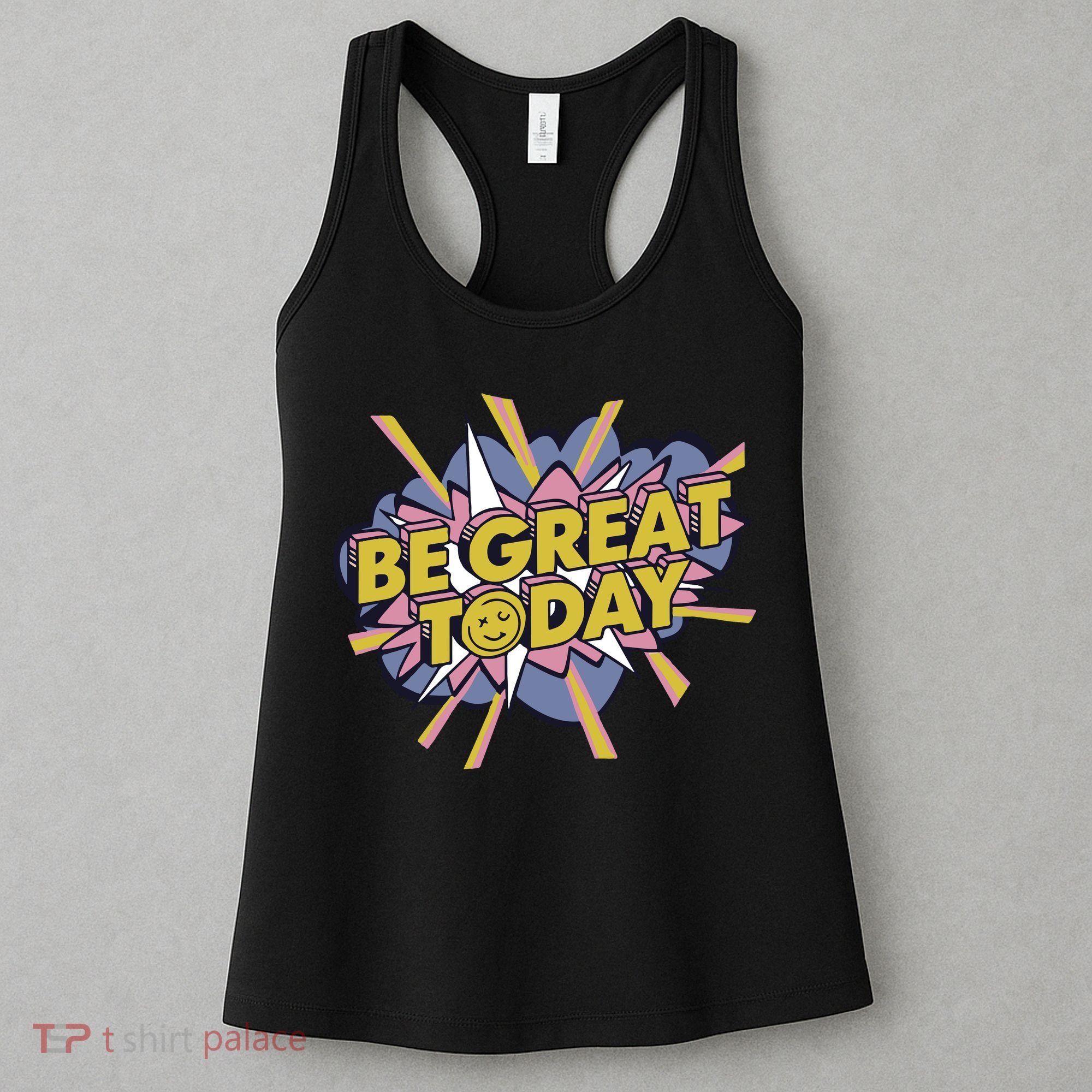 Be Great Today Women's Tank Top