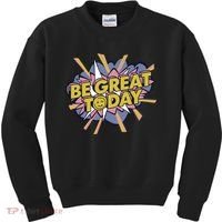 Be Great Today Kids Sweatshirt thumb 0