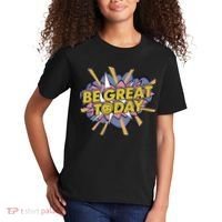 Be Great Today Kids T-Shirt thumb 2