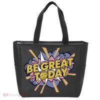 Be Great Today Tote Bag thumb 0