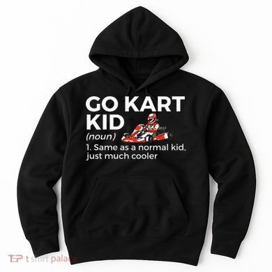 Go Kart Definition Go Kart Racing Hoodie