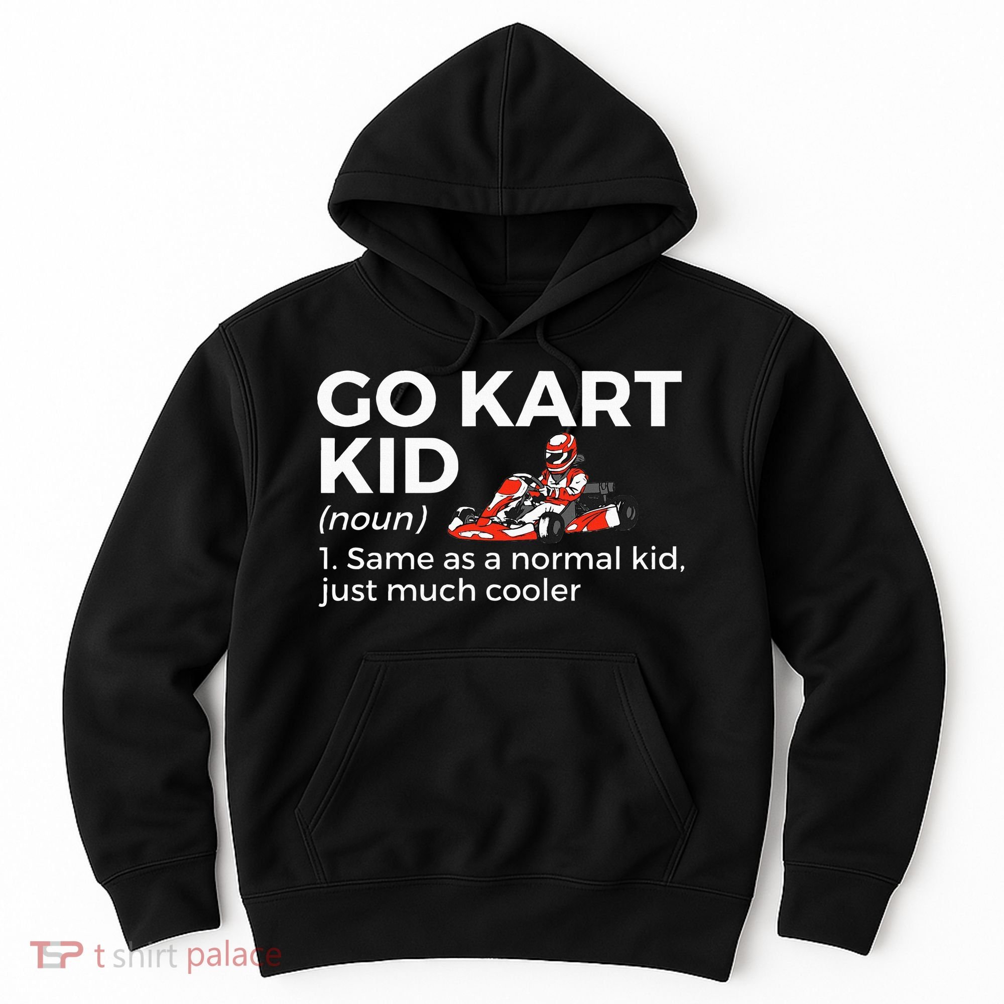 Go Kart Definition Go Kart Racing Hoodie