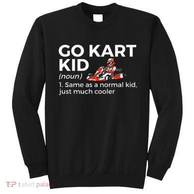 Go Kart Definition Go Kart Racing Sweatshirt