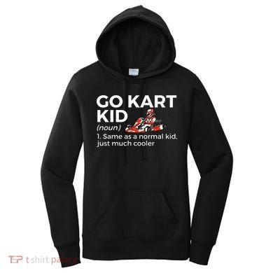 Go Kart Definition Go Kart Racing Women's Hoodie