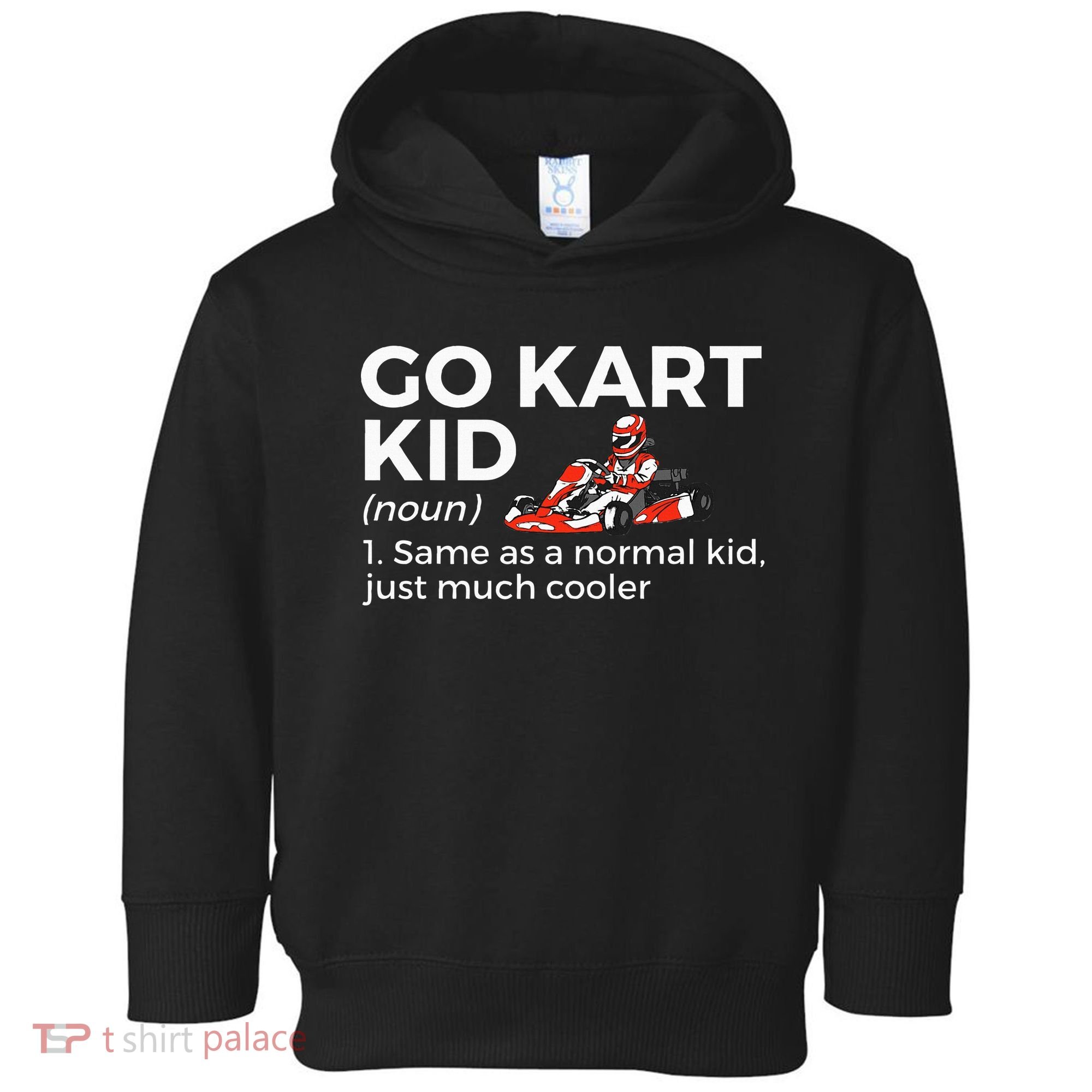 Go Kart Definition Go Kart Racing Toddler Hoodie