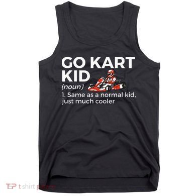 Go Kart Definition Go Kart Racing Tank Top