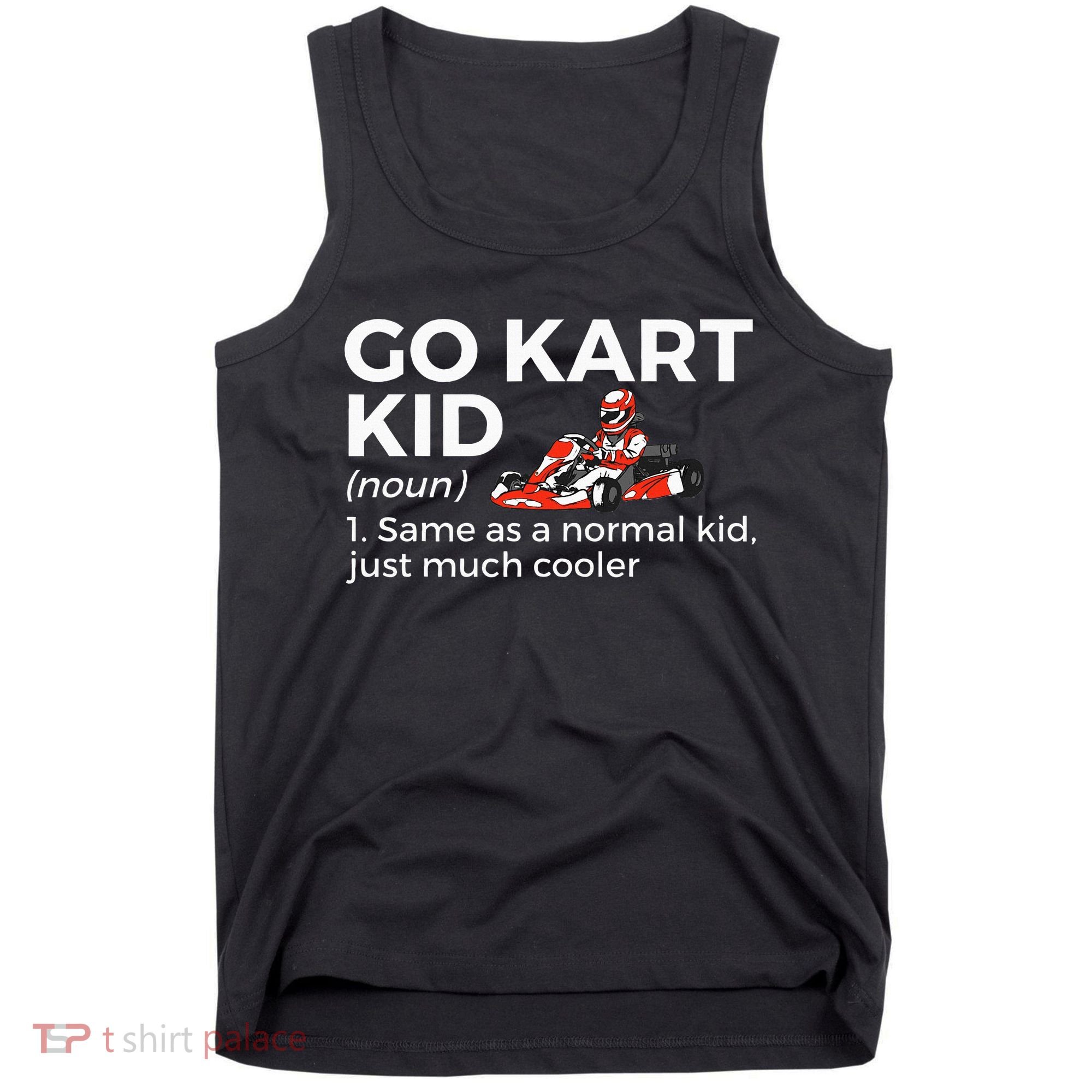 Go Kart Definition Go Kart Racing Tank Top