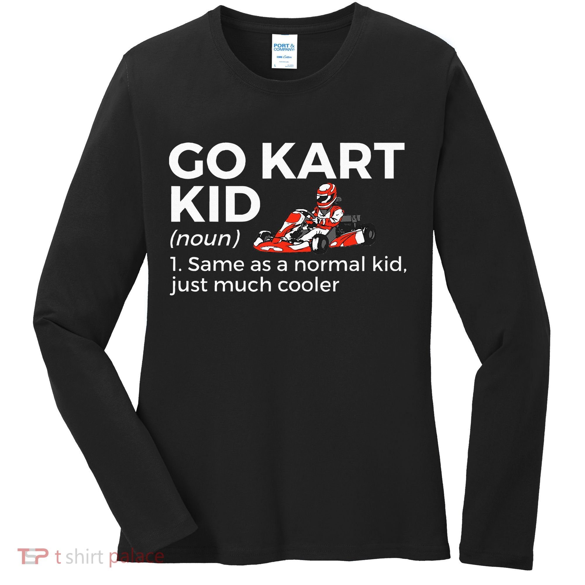 Go Kart Definition Go Kart Racing Women's Long Sleeve Shirt