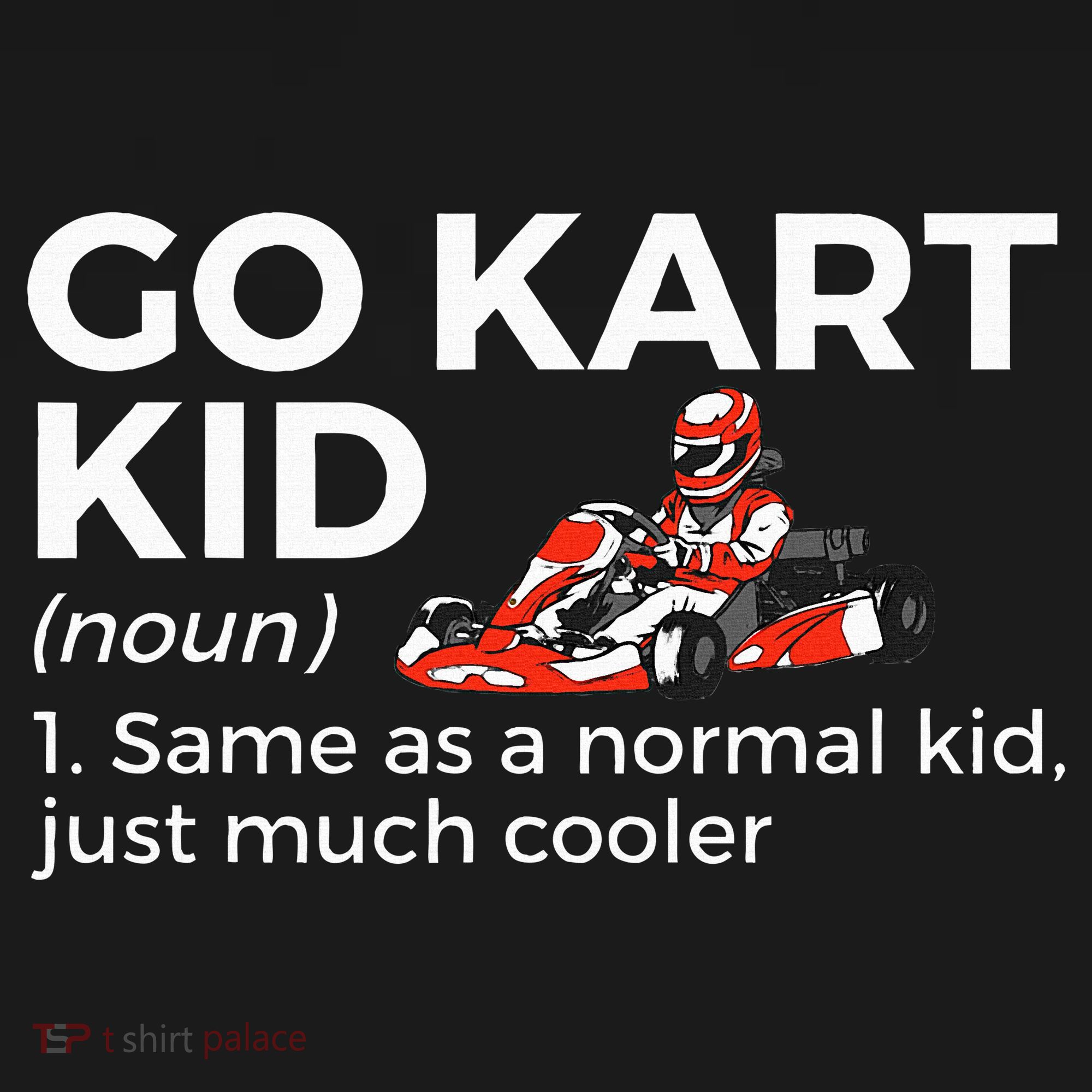 Go Kart Definition Go Kart Racing Women's T-Shirt