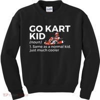 Go Kart Definition Go Kart Racing Kids Sweatshirt thumb 0
