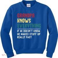 Grandpa Know Everything Father's Day Gift For Funny Grandpa Cool Gift Kids Sweatshirt thumb 0