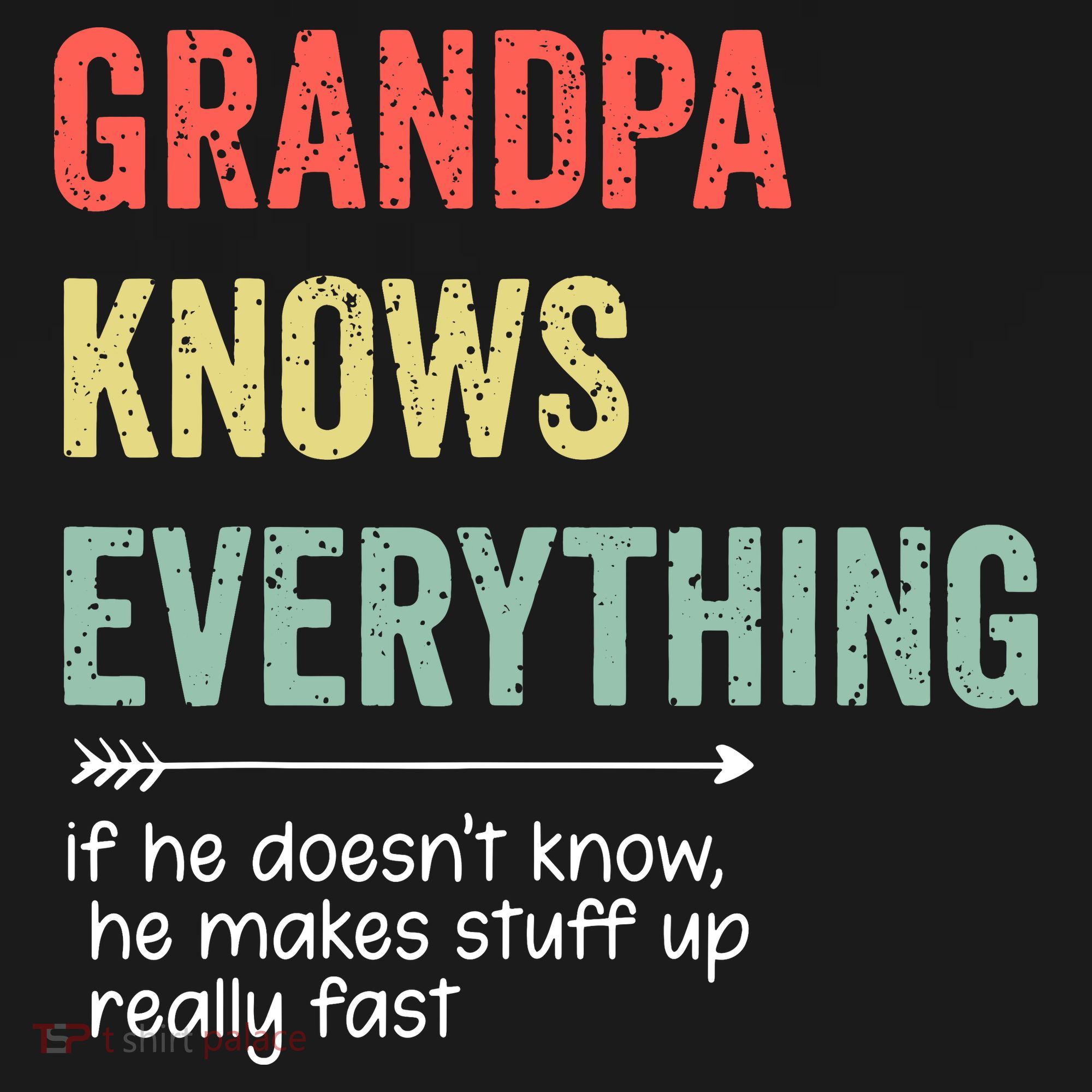 Grandpa Know Everything Vintage Style Funny Dad Father's Day T-Shirt