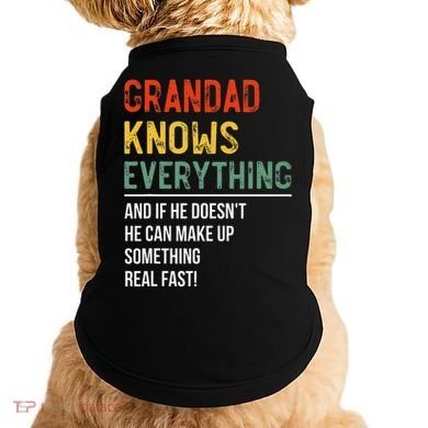 Grandad Knows Everything Father's Day Grandad Doggie Tank