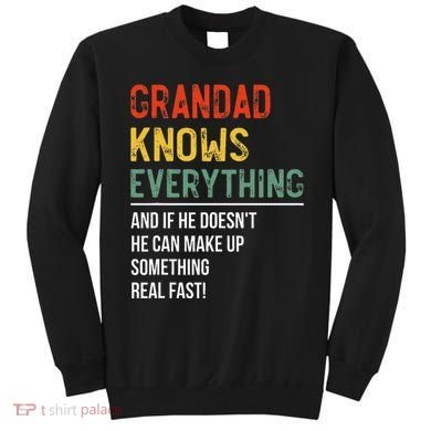 Grandad Knows Everything Father's Day Grandad Sweatshirt