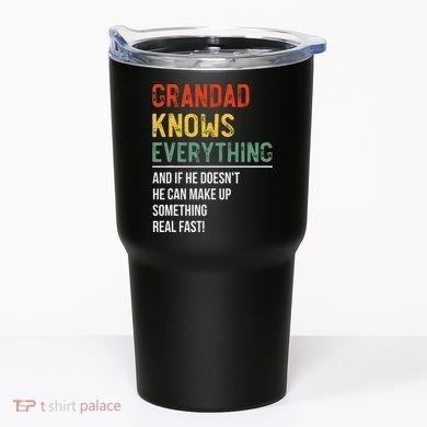 Grandad Knows Everything Father's Day Grandad Tumbler